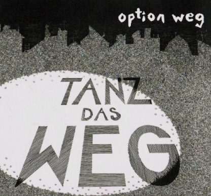 Cover: Option Weg - Tanz das Weg
