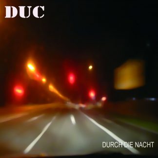 Cover: DUC - Durch die Nacht