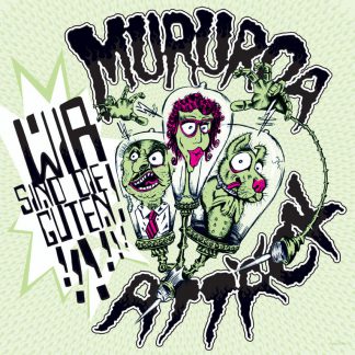 Cover: Mururoa Attäck – Wir sind die Guten!!!!