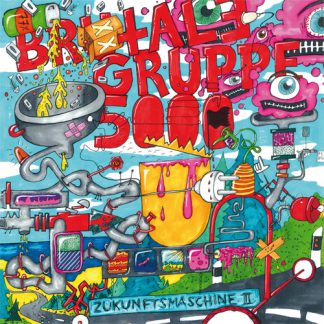 Cover: Brutale Gruppe 5000 - Zukunftsmaschine II LP