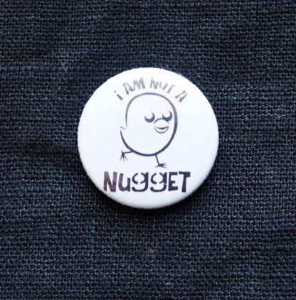 Button – I am not a nugget