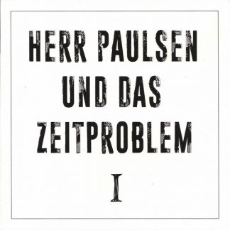 Cover: Herr Paulsen und das Zeitproblem - I 7inch