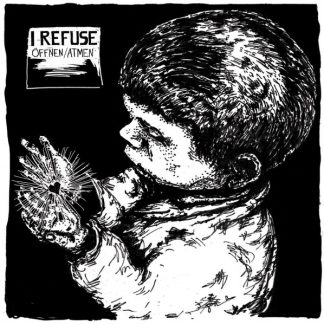Cover: I Refuse - Öffnen/Atmen (Black Cover) LP