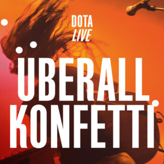 Tanz-auf-Ruinen-Records-DOTA-‎–-Ueberall-Konfetti-Live