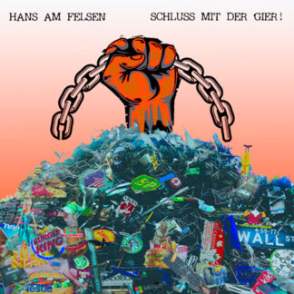Tanz-auf-Ruinen-Records-Hans-am-Felsen-Schluss-mit-der-Gier cover
