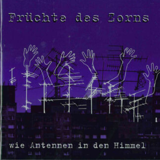 Tanz auf Ruinen Records - Fruechte des Zorns - wie Antennen in den Himmel CD Cover